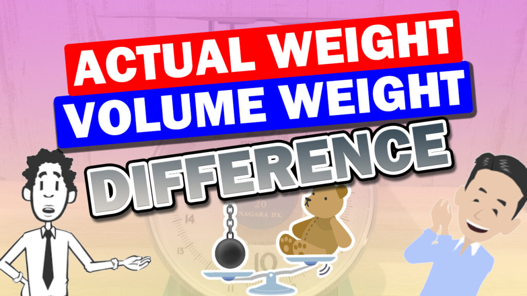 Difference between Actual Weight and Volume Weight