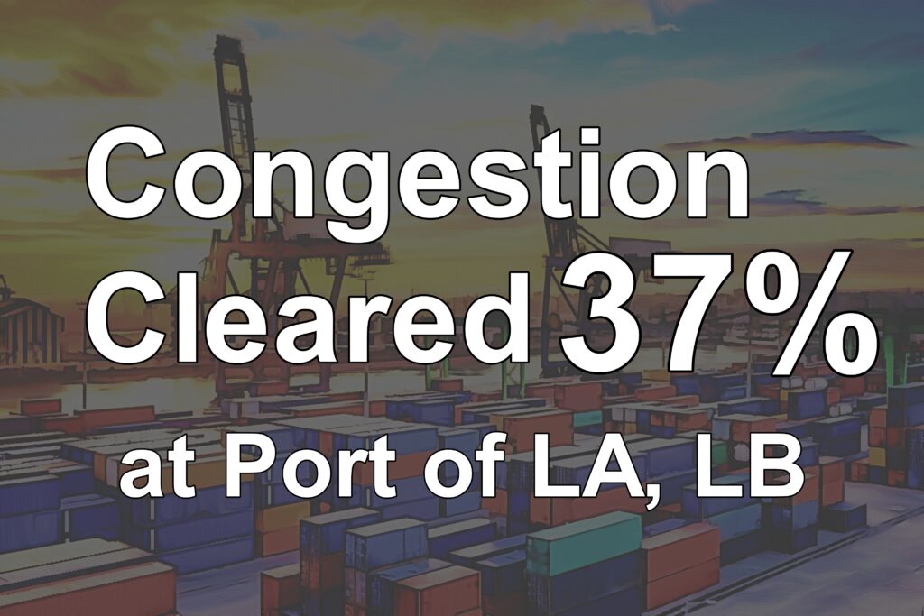 Congestion Cleared at Port of LA and LB 37%! Extended Start of Fine Collection for the Fourth Time to 13th Dec.