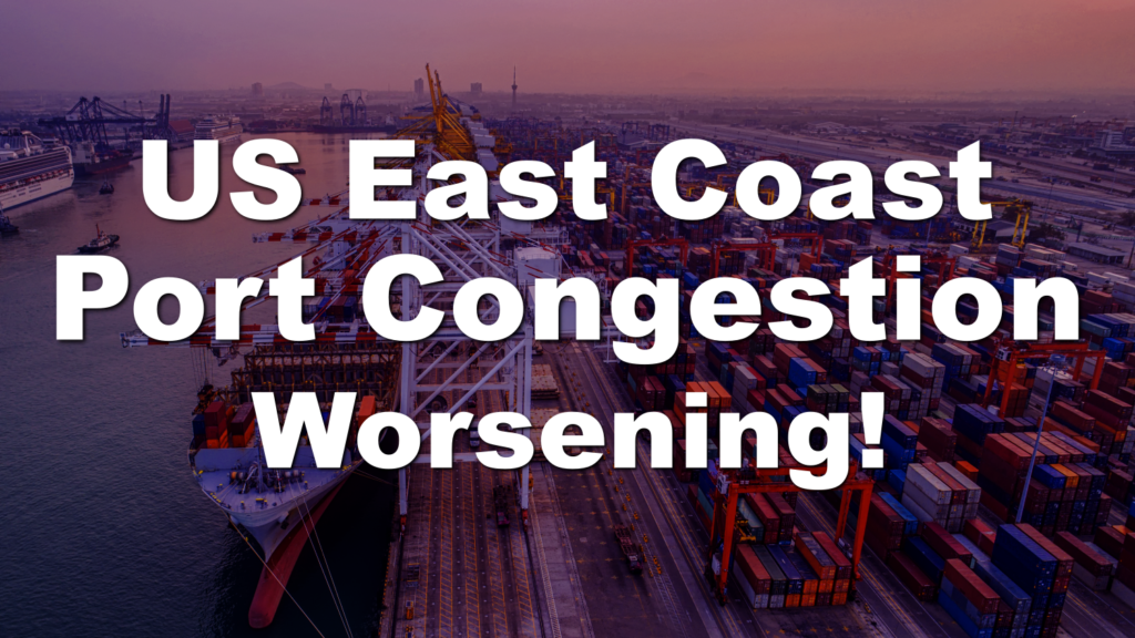 Port Congestion on East Coast in U.S. is Getting Worse! Charleston Port Now Has 30 Vessels OffShore.