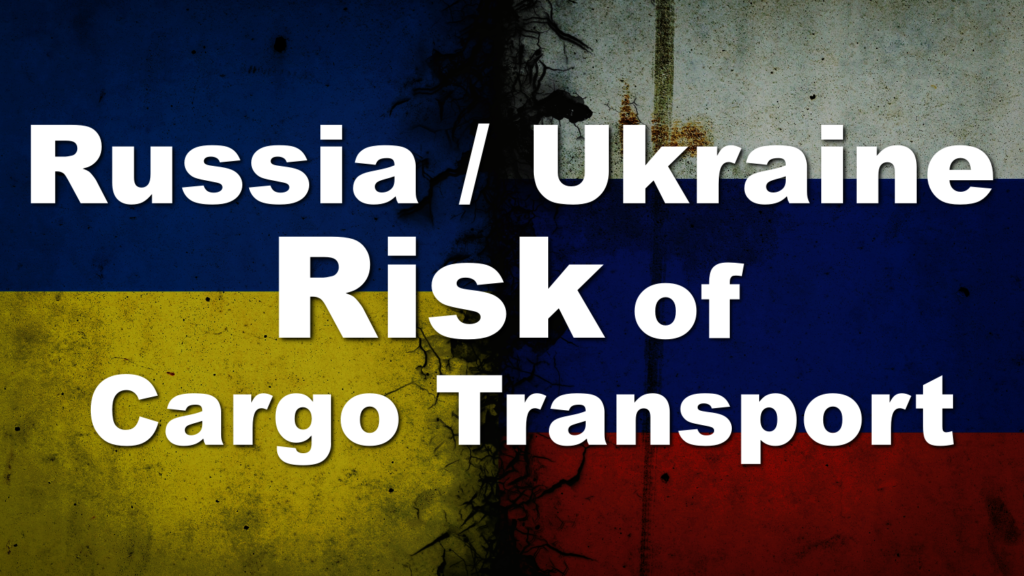 Russia and Ukraine, Rail, Ocean and Air Services. How Do You Deal with Freight Forwarding Risks?