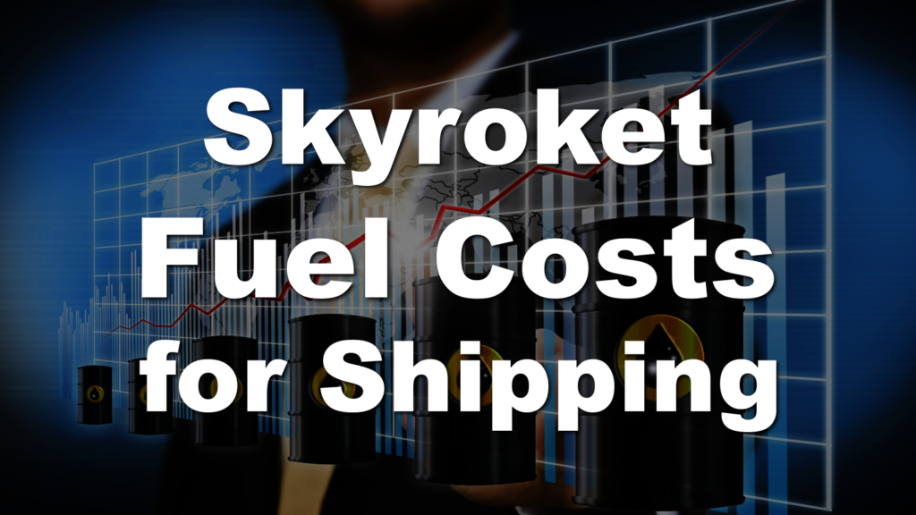 Fuel Costs for Shipping Soaring! Record High due to Russia-Ukraine Situation, Additional Cost of $7 Billion/Year?!
