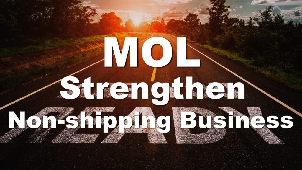 Interview with the President of MOL, Announced Plans to Strengthen Non-shipping Business