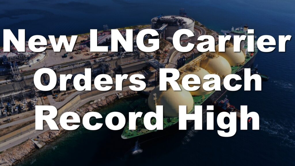 More Orders for New LNG Vessels! De-Russia and Qatar Energy. Changes in the Market.