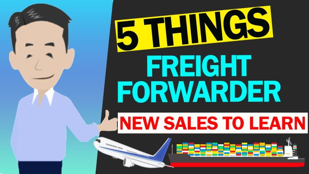 5 Things to Do for the New Sales of Freight Forwarder! If IINO san is new Forwarder sales.